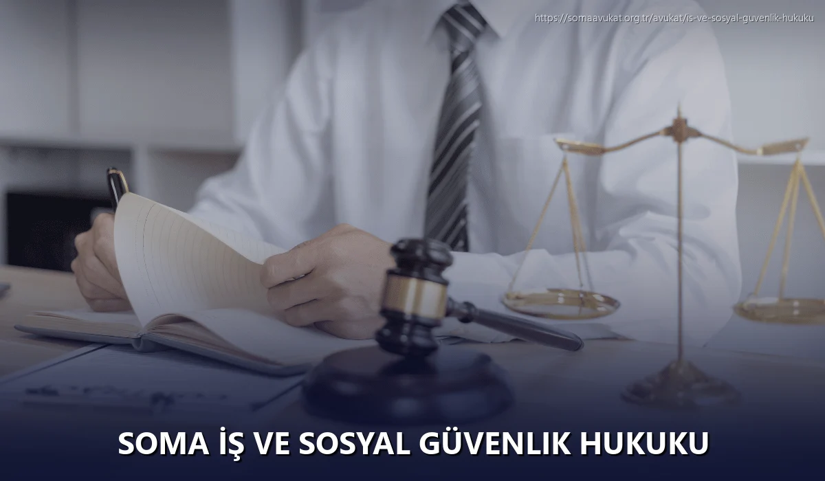 Soma İş ve Sosyal Güvenlik Hukuku