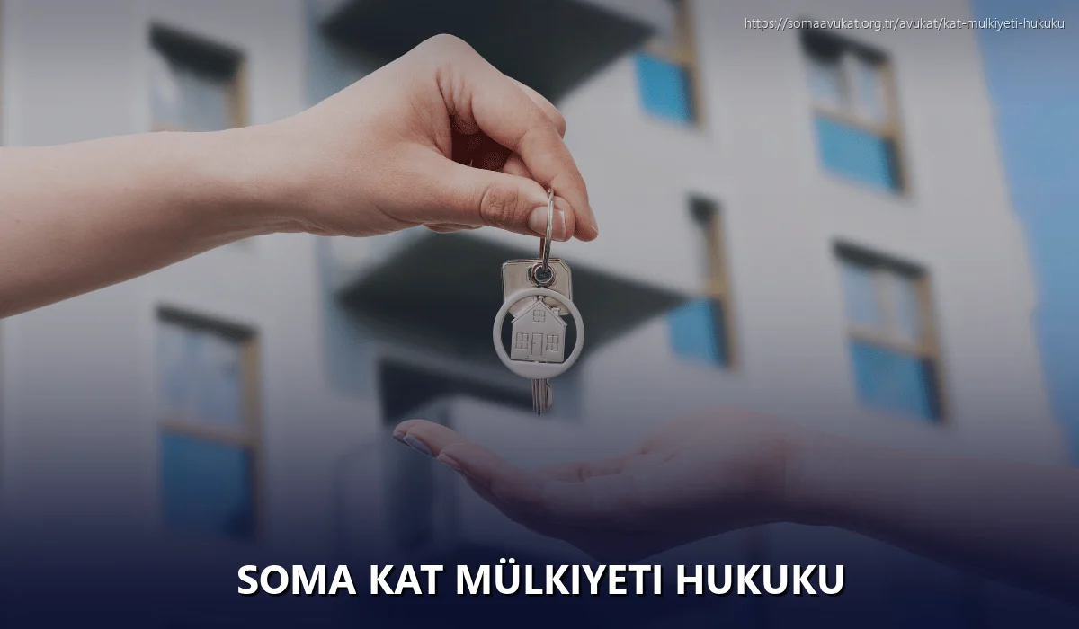 Soma Kat Mülkiyeti Hukuku